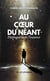 Au coeur du néant : Dialogue avec l'essence