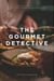 The Gourmet Detective: Mysteries Served with a Side of Culinary Delights