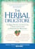 The Herbal Drugstore - The Best Natural Alternatives to Over-the-Counter and Prescription Medicines!