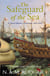 The Safeguard of the Sea - A Naval History of Britain 660-1649