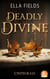 Deadly Divine - L'intégrale