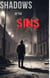 Shadows Of The Sins