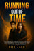 Running Out Of Time