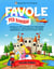 Favole per Bambini: Raccolta di Fiabe Illustrate che Stimoleranno la Curiosità e l'Intelligenza dei Tuoi Bambini, Insegnandogli ogni Volta una Grande Morale (Volume Rubino) - Favole per bambini, #3