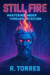 Still Fire: Mastering Anger Through Stoicism