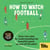How To Watch Football - 52 Rules for Understanding the Beautiful Game, On and Off the Pitch