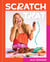 Scratch That - Embrace the Mess, Cook to Impress - A Cookbook