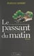 Le passant du matin