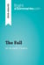 The Fall by Albert Camus (Book Analysis) - Detailed Summary, Analysis and Reading Guide