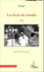 Les faces du monde. Théâtre