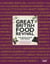 Great British Food Revival: The Revolution Continues - 16 celebrated chefs create mouth-watering recipes with the UK's finest ingredients