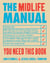 The Midlife Manual - Your Very Own Guide to Getting Through the Middle Years