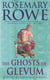 The Ghosts of Glevum (A Libertus Mystery of Roman Britain, book 6) - A gripping mystery that will transport you to Roman Britain