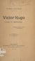 Victor Hugo - Pages du centenaire