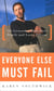 Everyone Else Must Fail - The Unvarnished Truth About Oracle and Larry Ellison