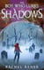 The Boy Who Lurks in Shadows - The Bone Whisperer Chronicles, #2