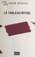 Le tableau rituel