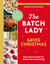 The Batch Lady Saves Christmas