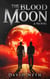 The Blood Moon - Under the Moon, #3