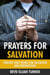 Prayers for Salvation: Prayers that Work for Salvation and Redemption