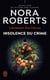 Lieutenant Eve Dallas (Tome 37) - Insolence du crime