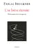 Une brève éternité - Philosophie de la longévité