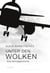 Unter den Wolken - eine Airlinegeschichte