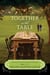 Together at the Table - A Novel of Lost Love and Second Helpings