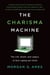 The Charisma Machine - The Life, Death, and Legacy of One Laptop per Child
