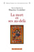 La Mort et ses au-delà