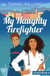 My Naughty Firefighter - The Rossi Brothers, #2