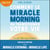 Comment le Miracle Morning va transformer votre vie - Édition augmentée
