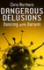 Dangerous Delusions - Dancing with Darwin, #4