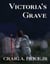 Victoria's Grave - Calthoria Chronicles, #3