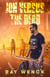 Jon Versus the Dead - The Dead Series, #5