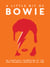 A Little Bit of Bowie - An Unofficial Celebration of the Most Influential Musician of All Time