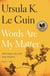 Words Are My Matter - Writings on Life and Books