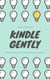 Kindle Gently