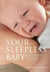 Your Sleepless Baby The Rescue Guide