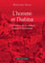 L’homme et l’habitat - L’invention de la maison durant la Préhistoire