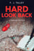 Hard Look Back - Stephanie Hart Novels, #2