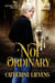 Not Ordinary - Legendary Shifters, #6