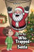 The Boy Who Trapped Santa