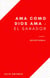 Ama Como Dios Ama Devocional - El Sanador