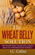 The Wheat Belly Solution