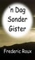'n Dag Sonder Gister