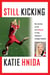 Still Kicking - My Dramatic Journey As the First Woman to Play Division One College Football