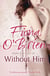 Without Him - Maybe She's Better Off?