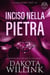 Inciso Nella Pietra - La Serie Stone, #3