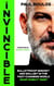 Invincible: Bulletproof Mindset and Skillset In The Fast Changing World What Does it Take?